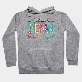 So God Made A Memaw Happy Mother's Day Hoodie